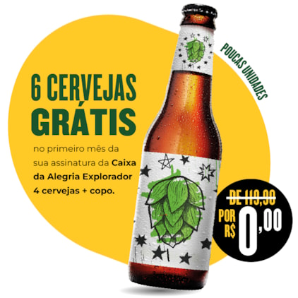 Assinatura Caixa da Alegria Explorador 4 Cervejas e 1 Copo (6 Cervejas Grátis) Imagem de Assinatura Caixa da Alegria Explorador 4 Cervejas e 1 Copo (6 Cervejas Grátis)