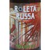 Roleta Russa Indian Red Ale Garrafa 500ml